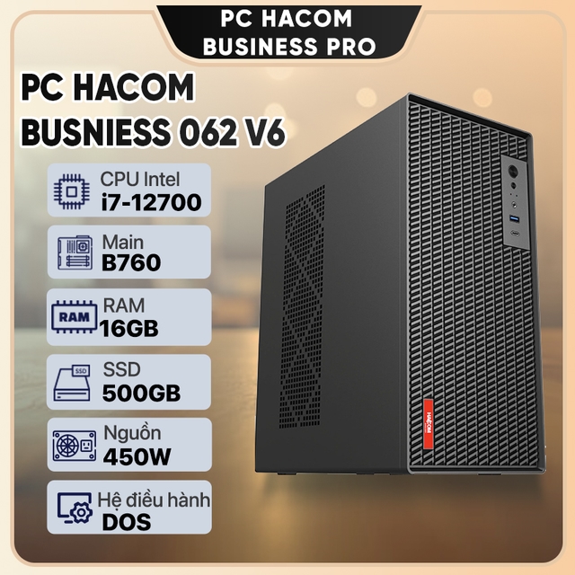PC HACOM BUSSNIESS 062 V6 ( Intel i7 12700/16GB RAM/500 GB SSD )