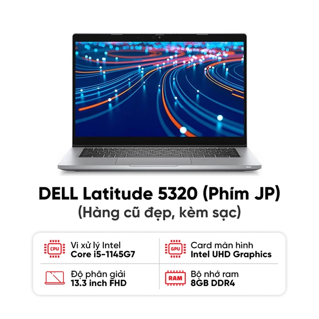 Laptop DELL Latitude 5320 / I5-1145G7 / 8GB RAM / 256GB SSD / Màn 13.3 inch FHD / Kèm sạc - Hàng cũ đẹp (phím JP)