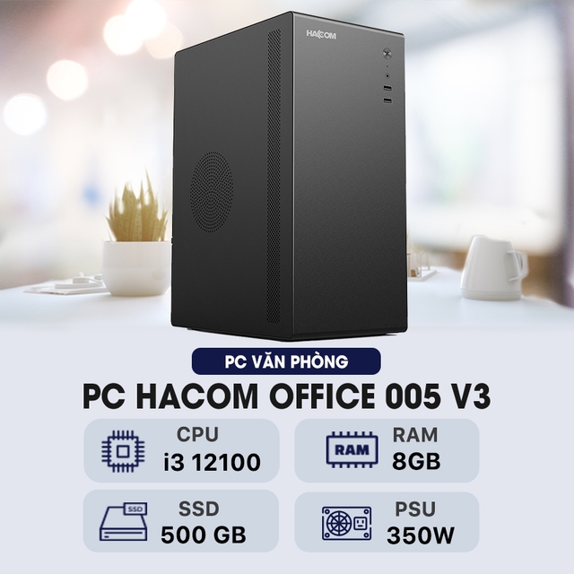 PC HACOM OFFICE 005 V3 (Intel i3 12100/8GB RAM/500 GB SSD)