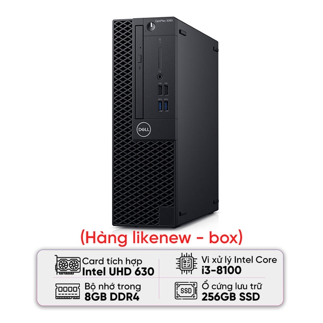 PC Dell Optiplex 3060 SFF (Core I3-8100/8GB RAM/256GB SSD) - Likenew (Box)