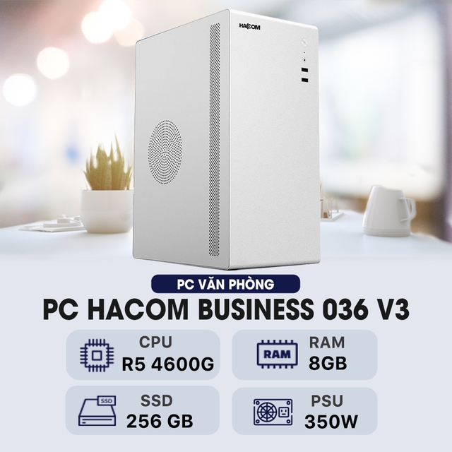 PC HACOM BUSINESS 036 V3 ( Ryzen 5 4600G/8GB RAM/256GB SSD )