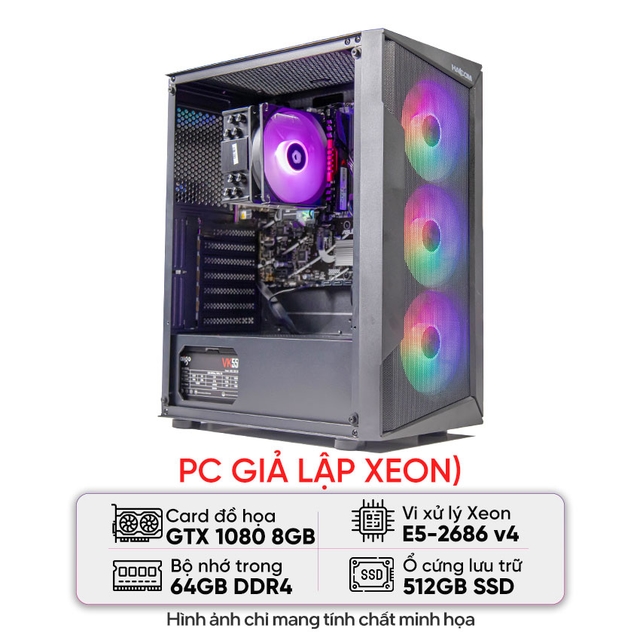 PC GIẢ LẬP XEON (E5-2686 V4/X99/64B RAM/512GB SSD/GTX 1080/650W)