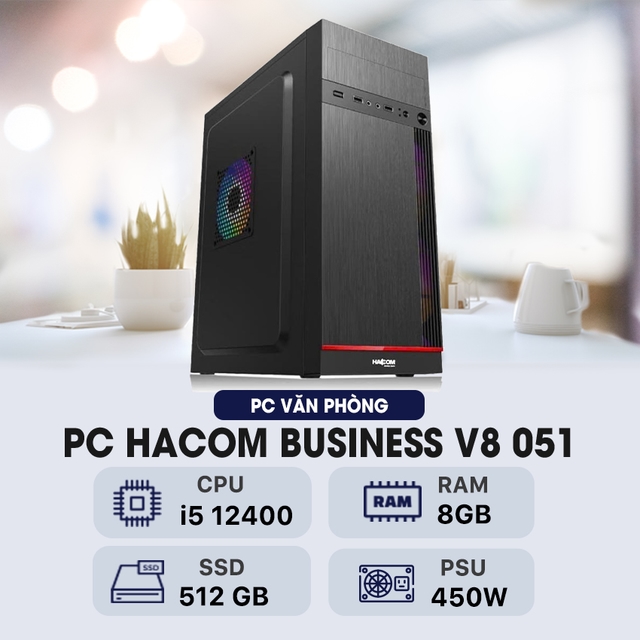 PC HACOM BUSINESS V8 051 (Intel i5 12400 / 8GB RAM / 512 GB SSD )