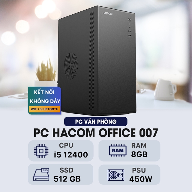 PC HACOM OFFICE 007 ( Intel i5 12400 / 8GB RAM/ 512GB SSD/ Bluetooth &amp; Wifi )