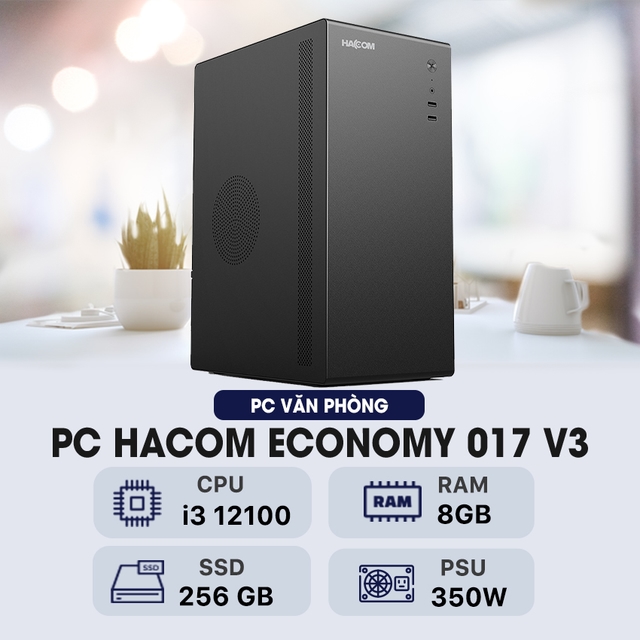 PC HACOM ECONOMY 017 V3 ( Intel i3 12100 / 8GB RAM / 256 GB SSD )