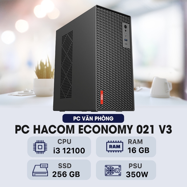 PC HACOM ECONOMY 021 V3 ( Intel i3 12100 / 16GB RAM / 256 GB SSD )