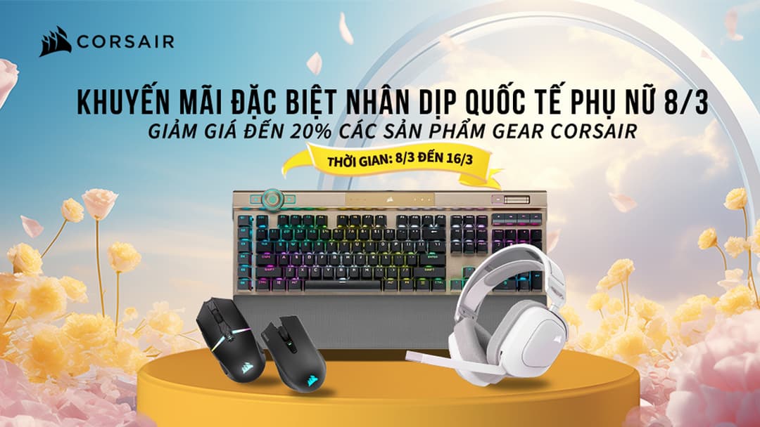 Tưng Bừng Khuyến Mại Corsair Gear – Happy Women’s Day 2024