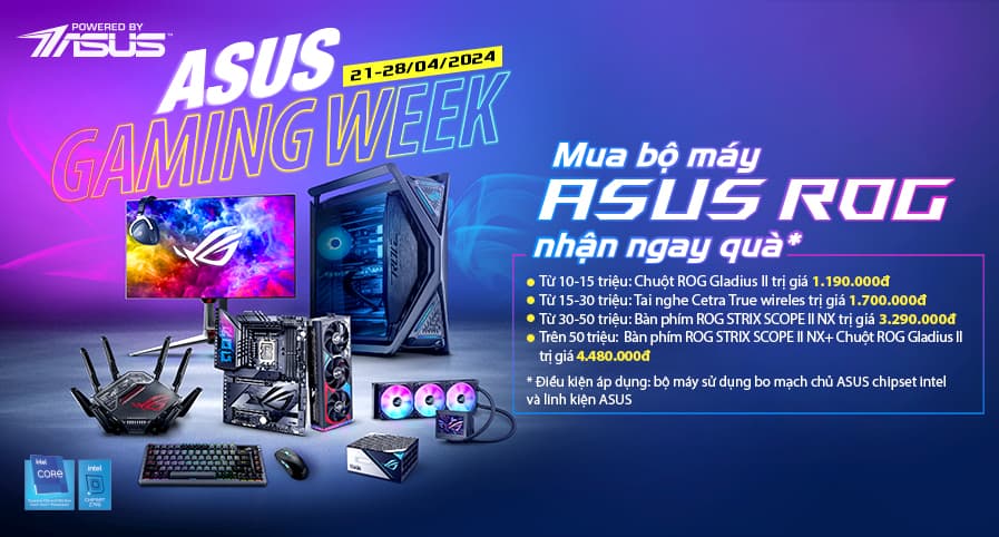ASUS GAMING WEEK TẠI 43 THÁI HÀ: NHẬN NGAY QUÀ KHI BUILD MÁY BỘ ASUS ROG TỪ NGÀY 21/4/2024 ĐẾN 28/4/2024