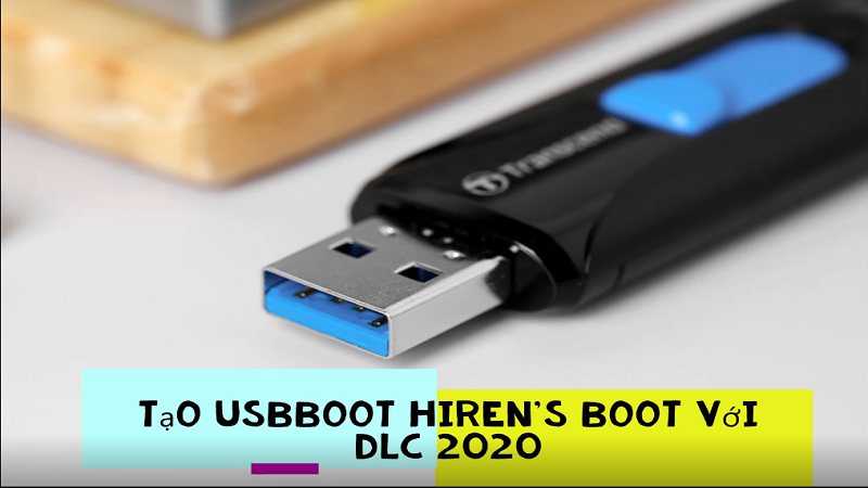 Hướng dẫn tạo USB Boot cứu hộ máy tính bằng Hiren’s Boot