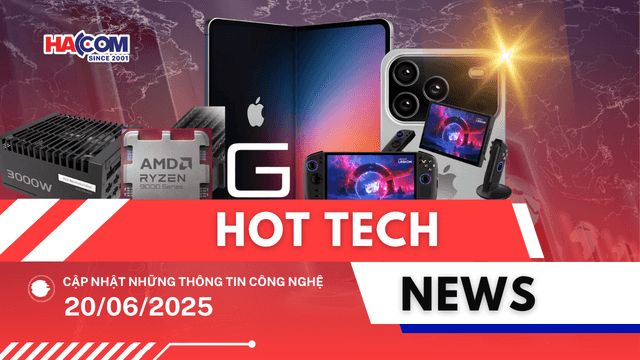 Bản tin công nghệ 20/06/2025