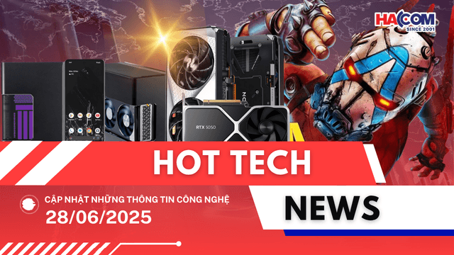Bản tin công nghệ 28/06/2025