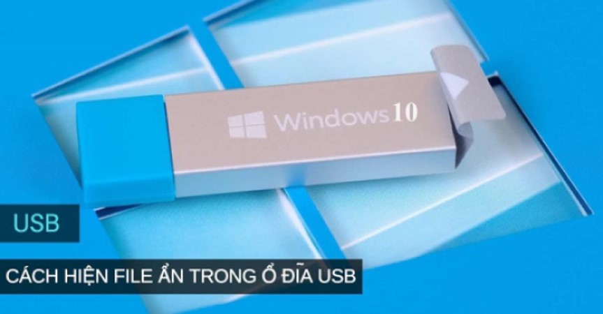 3 cách hiện file ẩn trong USB thành công 100%