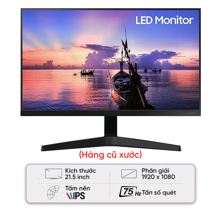 Màn hình Samsung LF22T350FHEXXV (21.5inch/FHD/ 4ms/75HZ/250cd/m2/IPS) - Cũ xước